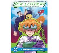 Lex Luthor: Diabolical Genius