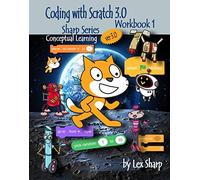 Lex Sharp Coding with Scratch 3.0 (Tascabile) Sharp Series, Scratch