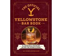 Lex Taylor Nathan Gurr The Official Yellowstone Bar Book (Copertina rigida)