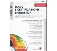 Lex10 e certificazione energetica. Con CD-ROM