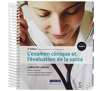 L'examen clinique et l'évaluation de la santé: 2 volumes