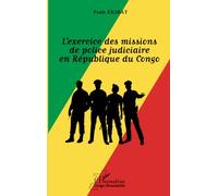L'exercice des missions de police judiciaire en République du Congo