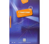 L'exercisier - Manuel D'expression Francaise: CECR B1-B2 [Lingua francese]