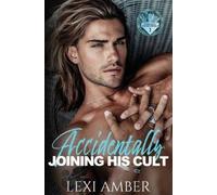 Lexi Amber Accidentally Joining His Cult (Tascabile) Chicago Awakenings