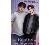 Lexi Amber Benson The Reality of Wanting My Bully (Copertina rigida)