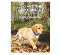 LEXI AND THE LUCKY BREAK !