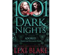 Lexi Blake Adored (Tascabile) 1001 Dark Nights