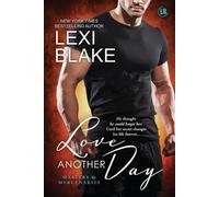 Lexi Blake Love Another Day (Tascabile) Masters and Mercenaries