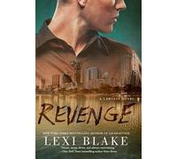 Lexi Blake Revenge (Tascabile) Lawless Novel