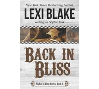 Lexi Blake Sophie Oak Back in Bliss (Tascabile) Nights in Bliss, Colorado