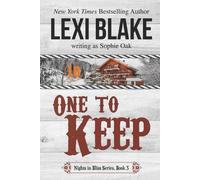 Lexi Blake Sophie Oak One to Keep (Nights in Bliss, Colorado Book 3) (Tascabile)