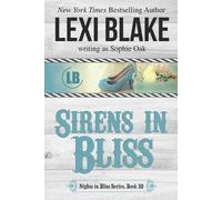Lexi Blake Sophie Oak Sirens in Bliss (Tascabile) Nights in Bliss, Colorado