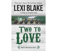 Lexi Blake Sophie Oak Two to Love (Tascabile)