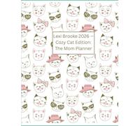 Lexi Brooke 2026 - The Mom Planner: Cozy Cat Edition