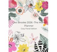 Lexi Brooke 2026 -The Mom Planner: Cozy Floral Edition