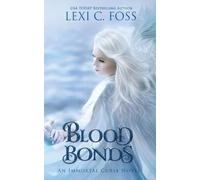 Lexi C Foss Blood Bonds (Tascabile)