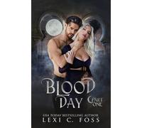 Lexi C Foss Blood Day (Tascabile) Blood Day
