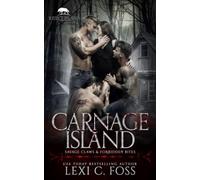 Lexi C Foss Carnage Island (Tascabile)