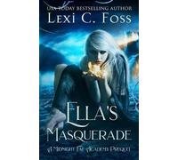 Lexi C Foss Ella's Masquerade (Tascabile) Midnight Fae Academy