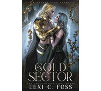 Lexi C Foss Gold Sector (Tascabile) Drakon-Clan