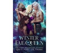 Lexi C Foss J R Thorn Winter Fae Queen (Tascabile)