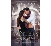 Lexi C Foss Winter's Arrow (Tascabile) X-Clan