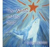 Lexi Desollar The Whale and the Star (Tascabile)