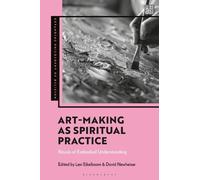 Lexi Eikelboom Art-Making as Spiritual Practice (Copertina rigida)
