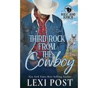 Lexi Post Third Rock from the Cowboy (Tascabile) Rocky Road Ranch