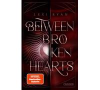 Lexi Ryan Fried Beneath Cursed Stars 2: Between Broken Hearts: Das e (Tascabile)