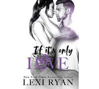 Lexi Ryan If It's Only Love (Tascabile) Boys of Jackson Harbor