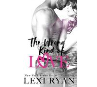 Lexi Ryan The Wrong Kind of Love (Tascabile) Boys of Jackson Harbor