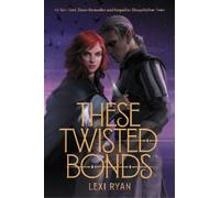 Lexi Ryan These Twisted Bonds (Copertina rigida) These Hollow Vows