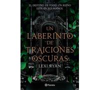 Lexi Ryan Un Laberinto de Traiciones Oscuras (Tascabile)