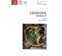 Lexia. Rivista di semiotica. Ediz. bilingue. Vol. 21-22: Censura-Censorship