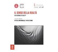 Lexia. Rivista di semiotica. Vol. 47-48: Il senso della realtà. The Meaning of Reality