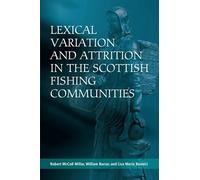 Lexical Variation and Attrition in the Scottish Fishing Communities
