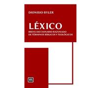 Léxico: Breve diccionario razonado de términos bíblicos y teológicos