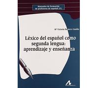 Léxico del español como segunda lengua : aprendizaje y enseñanza [Lingua spagnola]