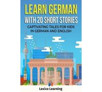 Lexico Learning Learn German With 20 Short Stories - Captivating Tal (Tascabile)