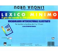 Lexico minimo. Vocabolario interculturale illustrato. Per bambini e bambine dai 2 ai 10 anni. Ediz. urdu