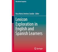 Lexicon Exploration in English and Spanish Learners: 67