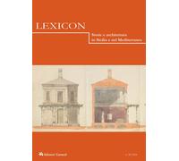 Lexicon. Storie e architettura in Sicilia e nel Mediterraneo (2024). Vol. ...