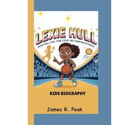 LEXIE HULL KIDS BIOGRAPHY: Basketball Star, Team Leader and Champion Defender