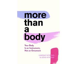 Lexie Kite Lindsay Kite More Than A Body (Copertina rigida)