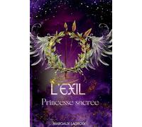 L'exil T.1: Princesse sacrée