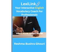 LexiLink: Your Interactive English Vocabulary Coach For Professionals