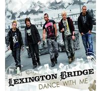 Lexington Bridge - Dance With Me (Cd1)