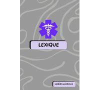 Lexique + Bloc-notes infirmier 2-en-1 - Format poche 4x6 - Spécial étudiants IFSI - Couverture Organique "Gris Perle": Le compagnon compact pour tes ... - pratique, malin, et conçu pour le terrain