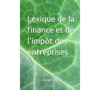 Lexique de la finance et de l'impôt des entreprises